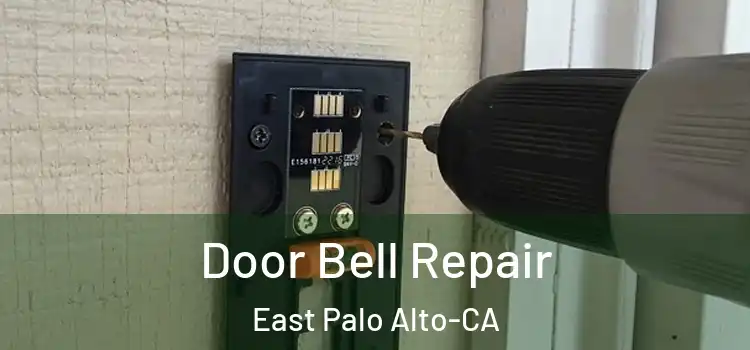  Door Bell Repair East Palo Alto-CA
