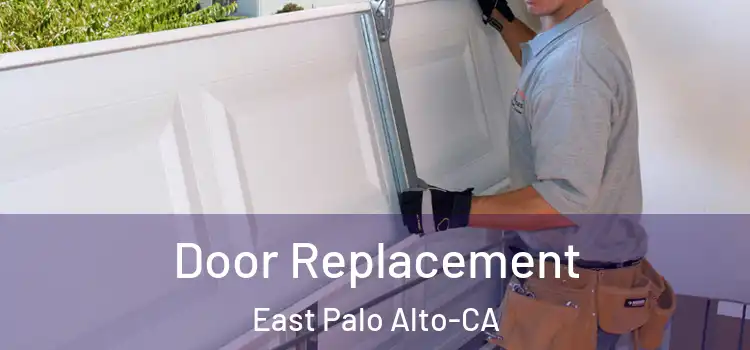  Door Replacement East Palo Alto-CA