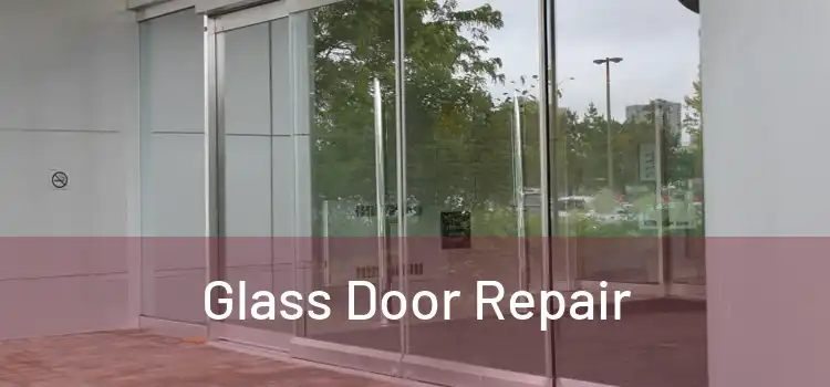  Glass Door Repair 