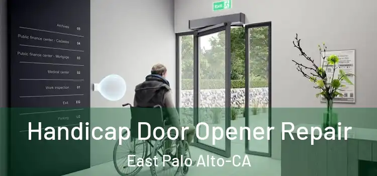 Handicap Door Opener Repair East Palo Alto-CA