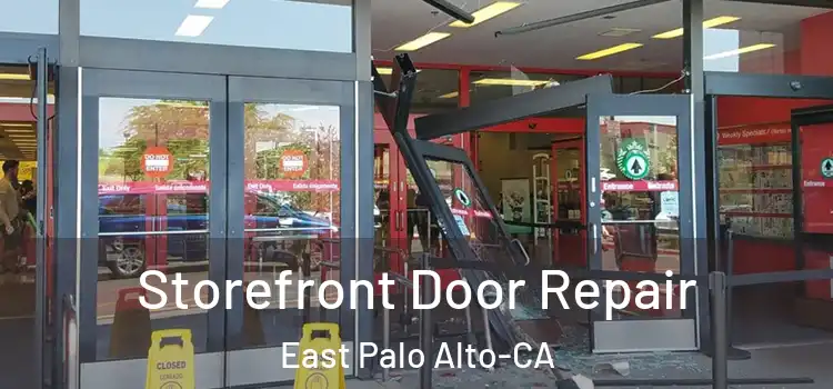  Storefront Door Repair East Palo Alto-CA